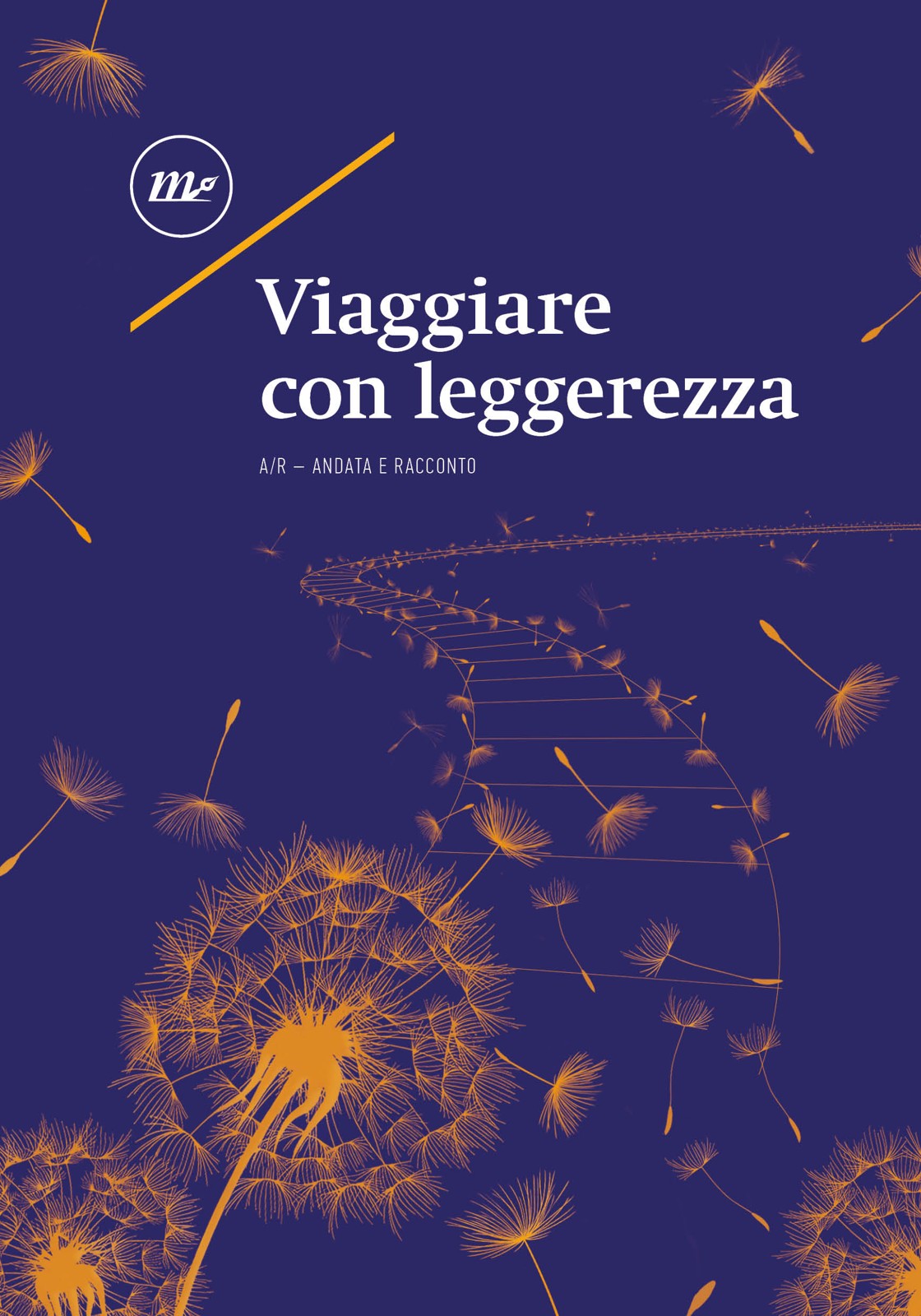 Partire leggeri e incontrare nuove storie